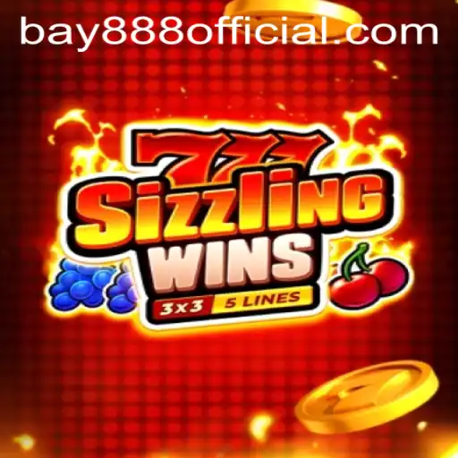 Discover the Exciting World of 777 Sizzling Wins and the Impact of BAY888