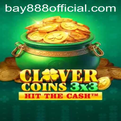 Discover the Exciting World of Clovercoin3x3 and the Thrill of BAY888