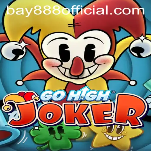 Exploring the Dynamic World of GoHighJoker and its Unique Features with BAY888