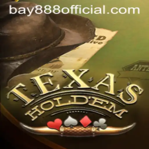 The Exciting World of Texas Hold'em Poker and Its Connection with BAY888